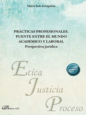 cover image of Prácticas profesionales. Puente entre el mundo académico y laboral. Perspectiva jurídica